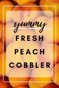 Read more about the article Peach Cobbler Made with Fresh Peaches