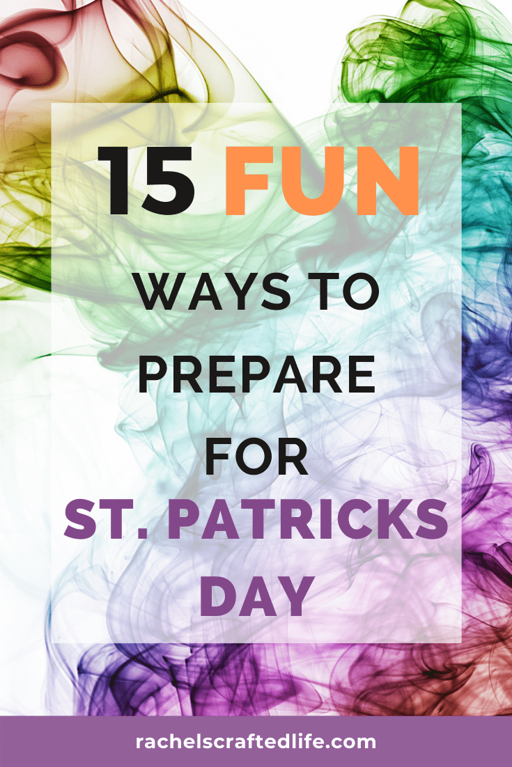 You are currently viewing 15 Fun Ways to Prepare for St. Patrick’s Day