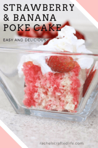Read more about the article Easy Strawberry Banana Poke Cake