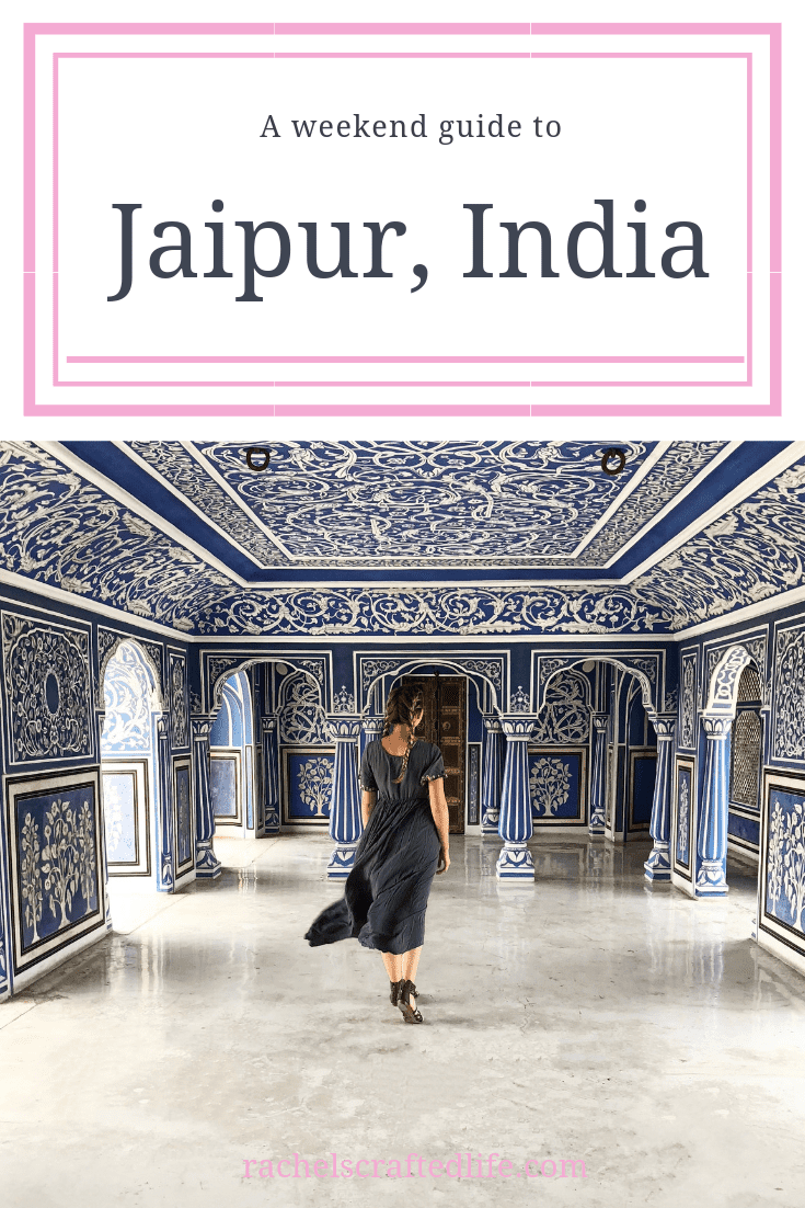 You are currently viewing An Exciting Weekend in Jaipur, India