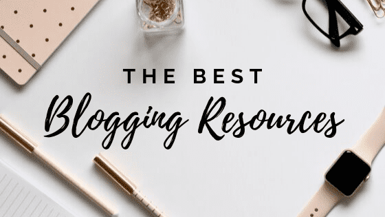 The Best Blogging Resources When Starting a Blog