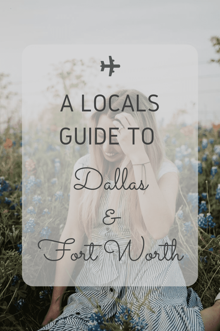 You are currently viewing A Local’s Guide To Dallas and Fort Worth