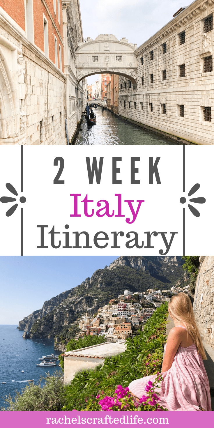 Fast Paced, Two Week Italy Itinerary - Rachel's Crafted Life