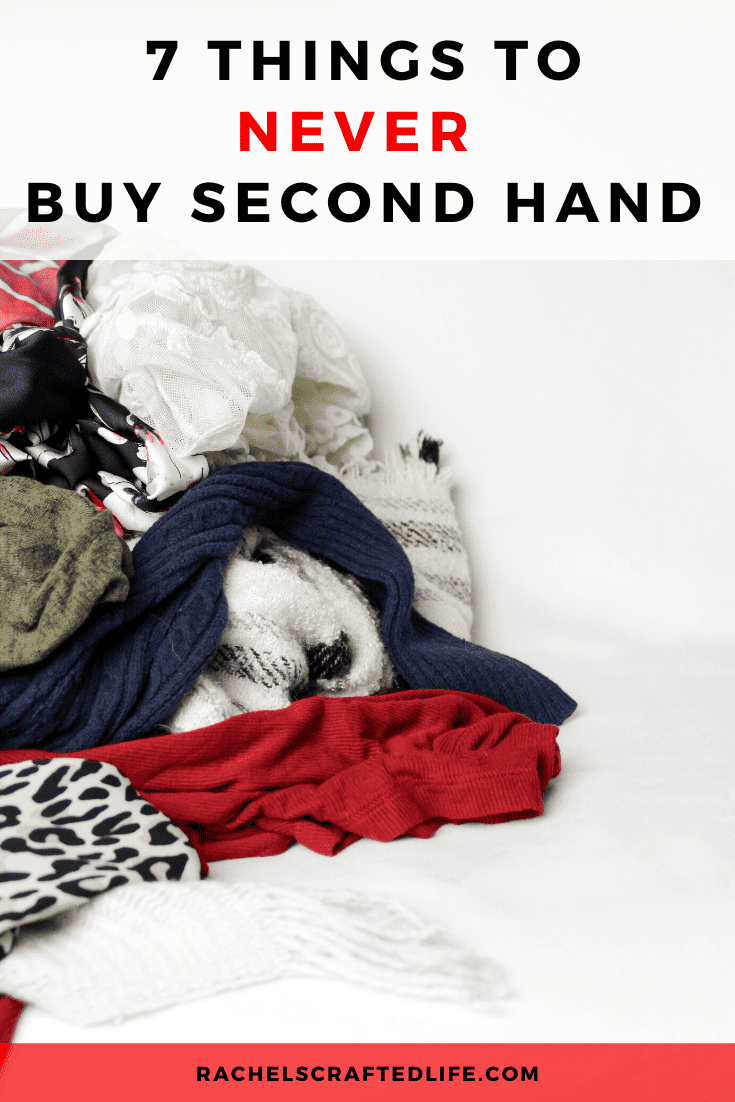 You are currently viewing 7 Things To Never Buy Second Hand