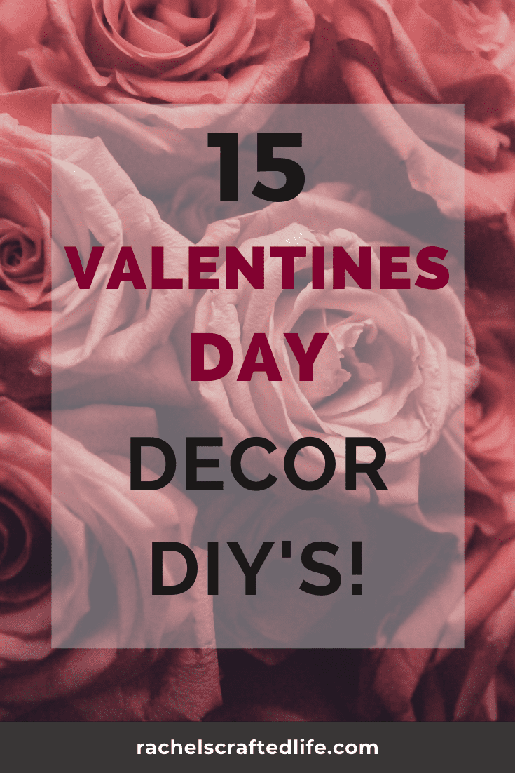 You are currently viewing 15 Cute Valentines Day Decor DIY’s