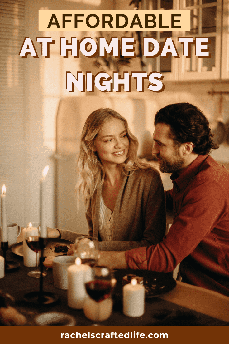 17 Affordable At Home Date Night Ideas Rachels Crafted Life