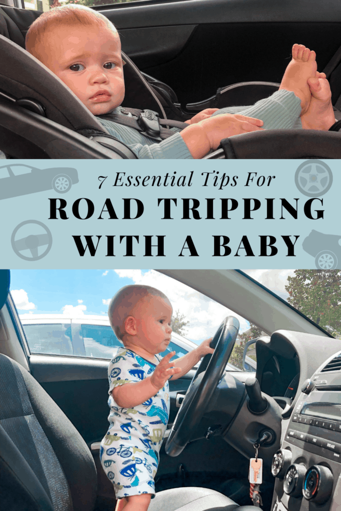 7 Essential Tips to Road Tripping with a Baby - Rachel's Crafted Life