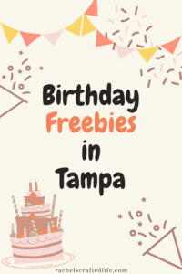 Read more about the article Birthday Freebies in Tampa to Claim in 2024