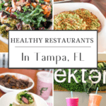 Best Healthy Restaurants in Tampa that Serve Delicious Food