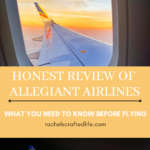 Honest Review of Allegiant Airlines: What You Need to Know Before Flying