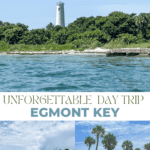 Unforgettable Day Trip to Egmont Key