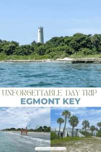 Read more about the article Unforgettable Day Trip to Egmont Key
