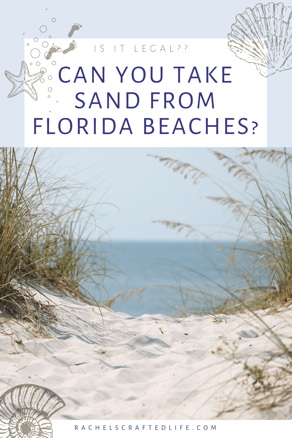 You are currently viewing Is It Illegal to Take Sand from the Beach in Florida