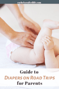 Read more about the article Guide to Diapers on Road Trips for Parents