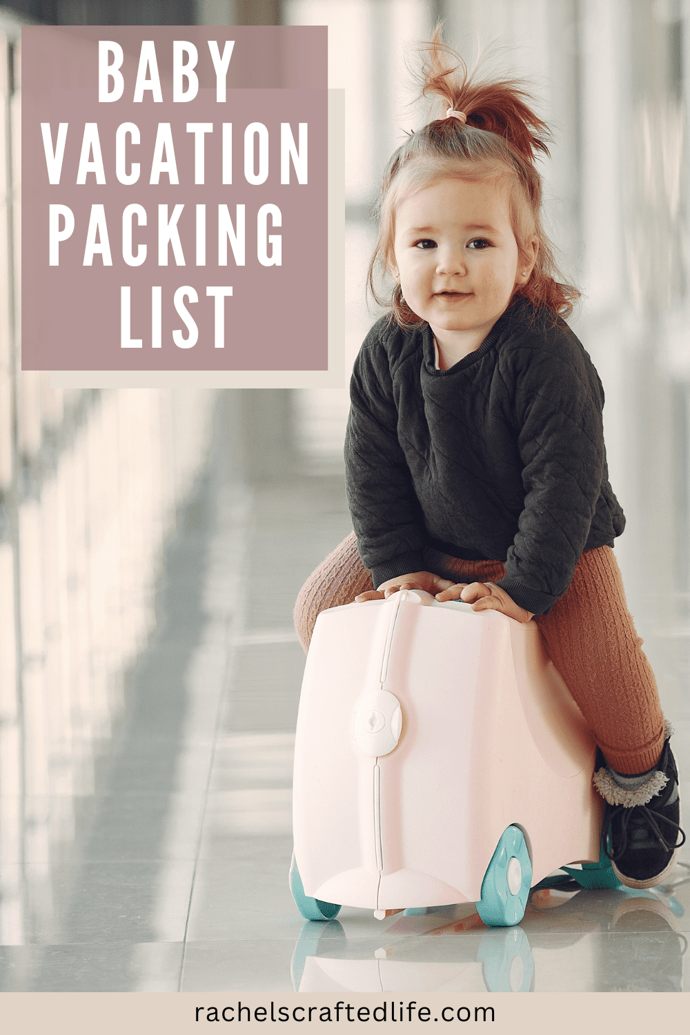 You are currently viewing Baby Packing List for Your Next Family Vacation